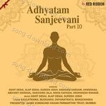 Adhyatam Sanjeevani Part 10 - Anwesshaa Dattagupta Song Download