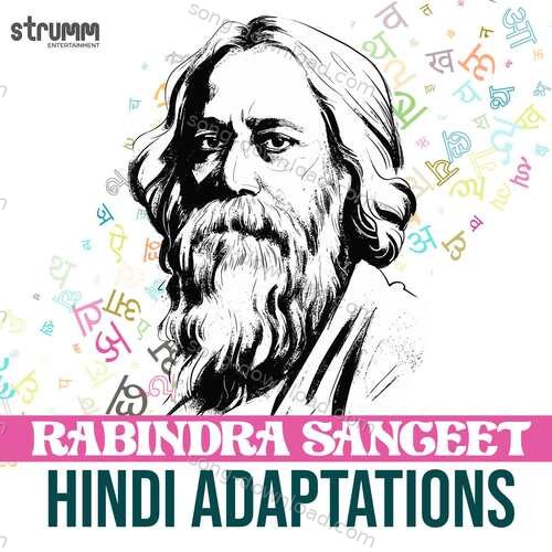 Rabindra Sangeet - Hindi Adaptations Anwesshaa Dattagupta MP3 Download